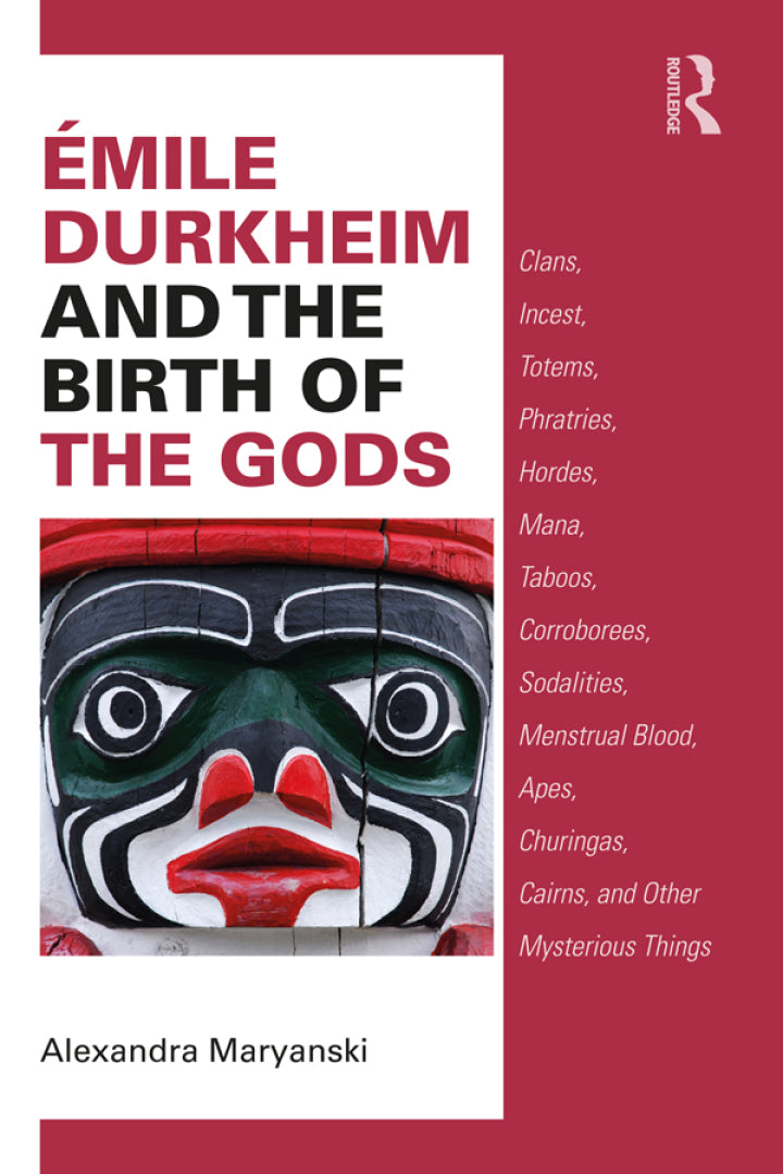 example text 1 Émile Durkheim and the Birth of the Gods 1st Edition Clans, Incest, Totems, Phratries, Hordes, Mana, Taboos, Corroborees, Sodalities, Menstrual Blood, Apes, Churingas, Cairns, and Other Mysterious Things