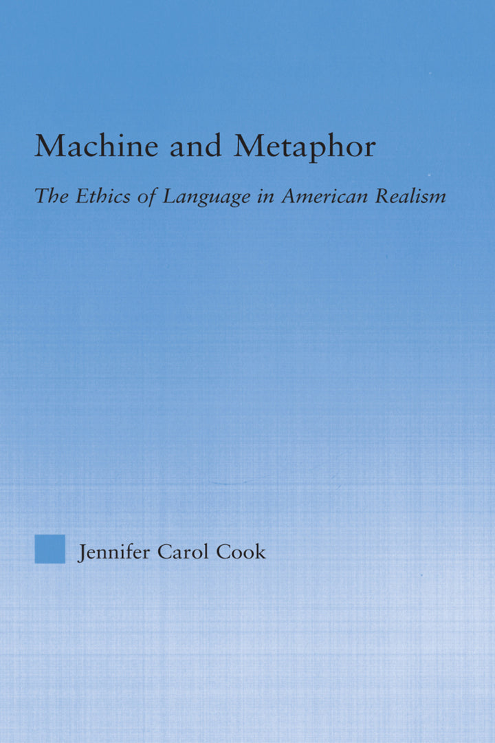 example text 1 Machine and Metaphor 1st Edition The Ethics of Language in American Realism