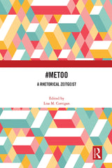 example text 1 #MeToo 1st Edition A Rhetorical Zeitgeist