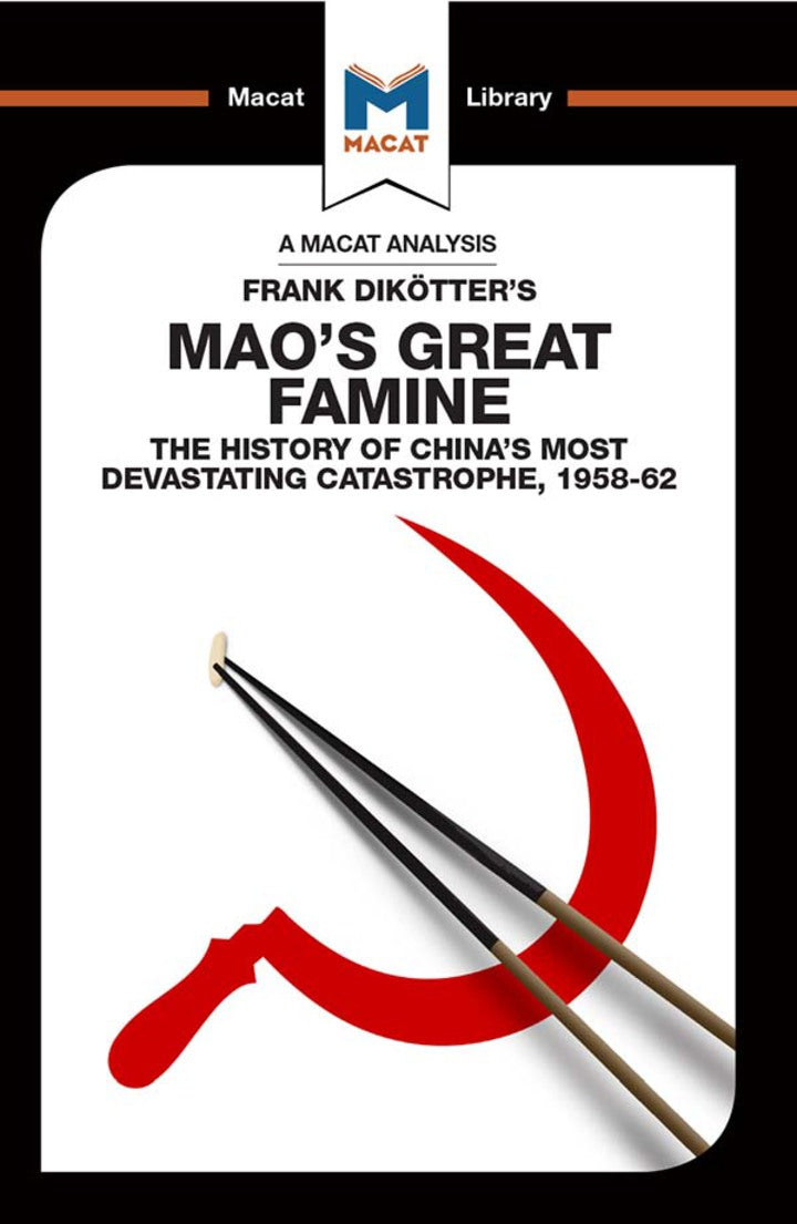 example text 1 An Analysis of Frank Dikotter's Mao's Great Famine 1st Edition The History of China's Most Devestating Catastrophe 1958-62