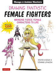 example text 1 Drawing Fantastic Female Fighters Bringing Fierce Female Characters to Life (With Over 1,200 Illustrations)